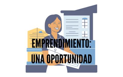 Emprendimiento: una oportunidad